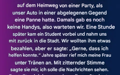 Wie ein altruistischer Student in einem kritischen Moment etwas bewirkte