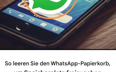 So leeren Sie den WhatsApp-Papierkorb, um Speicherplatz freizugeben und Ihr Mobiltelefon zu beschleunigen