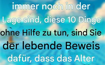 Wenn Sie mit über 60 immer noch in der Lage sind, diese 10 Dinge ohne Hilfe zu tun, sind Sie der lebende Beweis dafür, dass das Alter nur eine Zahl ist.