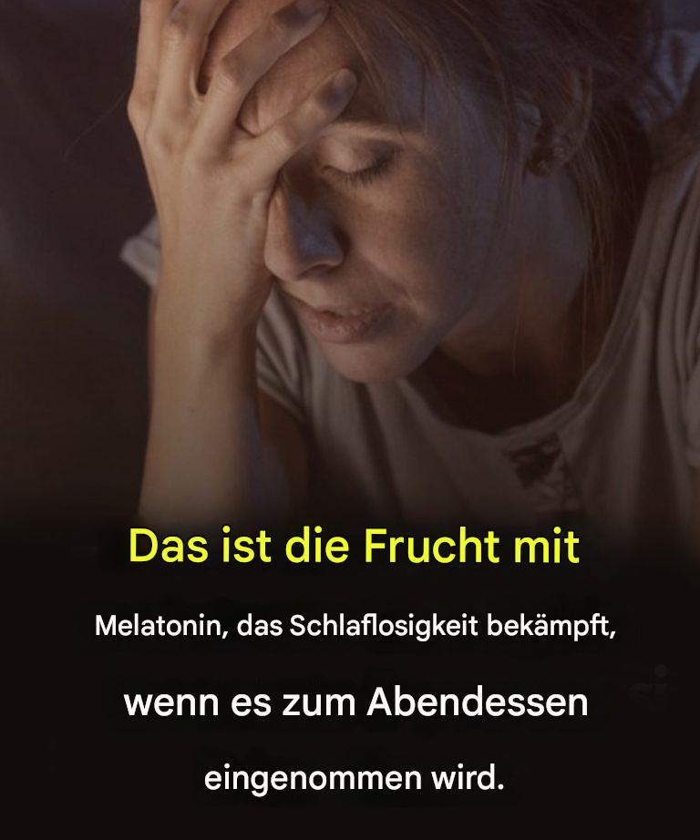 Es wird gesagt, dass die Frucht mit Melatonin überzogen ist, wenn sie von der Nahrung aufgenommen wird