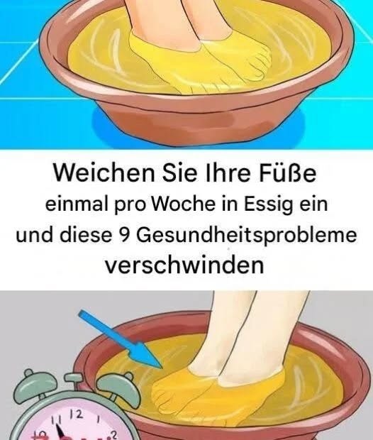 Tauchen Sie Ihre Füße einmal pro Woche in Essig ein und sehen Sie, wie diese 9 Gesundheitsprobleme verschwinden