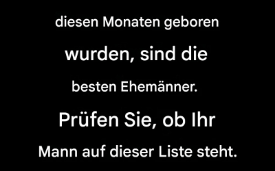 Männer, die in diesen Monaten geboren wurden, sind die besten Ehemänner – Ist Ihr Mann auf der Liste?