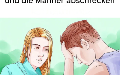Diese kleinen, oft unbewussten, weiblichen Gewohnheiten, die Männer abschrecken