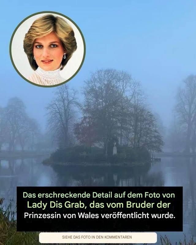 Das erschreckende Detail auf dem Foto von Lady Dis Grab, das vom Bruder der Prinzessin von Wales veröffentlicht wurde.