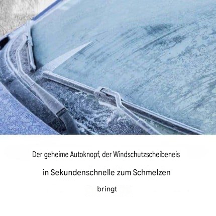 Der geheime Autoknopf, der Windschutzscheibeneis in Sekundenschnelle schmilzt