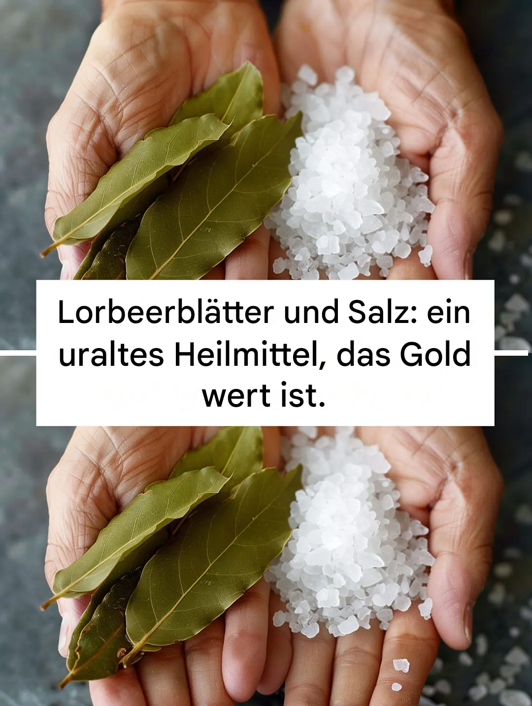 Lorbeerblätter und Salz: ein uraltes Heilmittel, das Gold wert ist