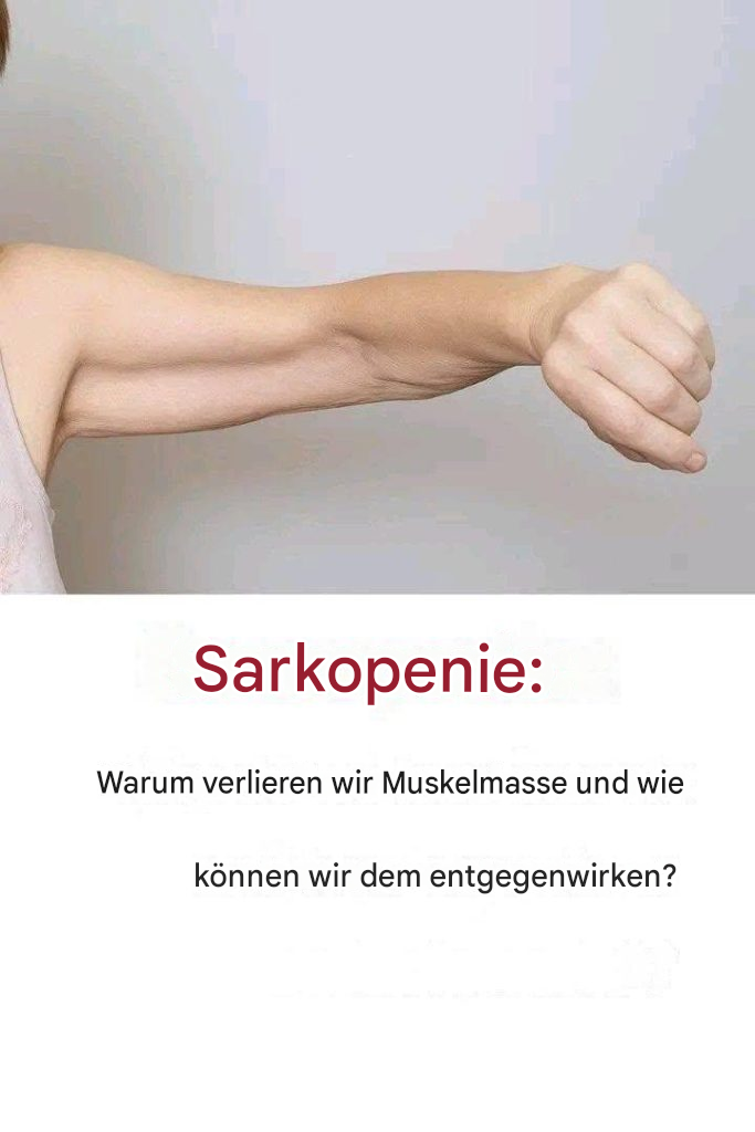 Sarkopenie: Ursachen des Muskelverlusts und Lösungen