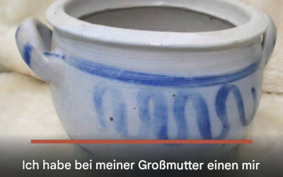 Ich habe bei meiner Großmutter einen mir unbekannten Topf gefunden: Wissen Sie, wofür er verwendet wurde?