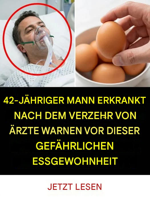 Ein 42-jähriger Mann musste nach dem Verzehr von Eiern ins Krankenhaus eingeliefert werden. Ärzte warnen, dass nicht die Eier selbst, sondern ein häufiger Fehler die Ursache sein könnte.