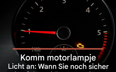 Die gelbe Motorkontrollleuchte leuchtet: Wann Sie noch sicher weiterfahren können und wann Sie sofort anhalten müssen