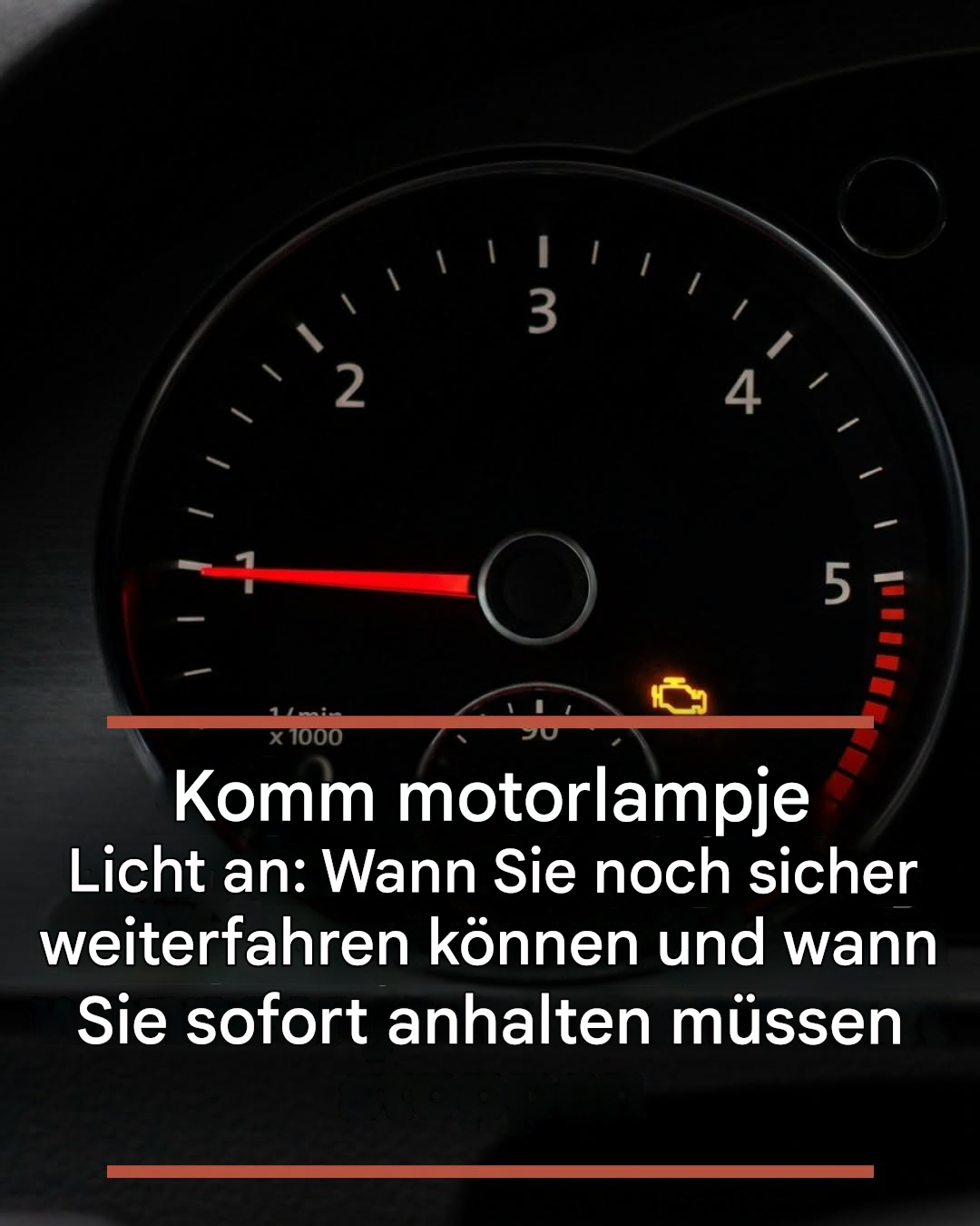 Die gelbe Motorkontrollleuchte leuchtet: Wann Sie noch sicher weiterfahren können und wann Sie sofort anhalten müssen