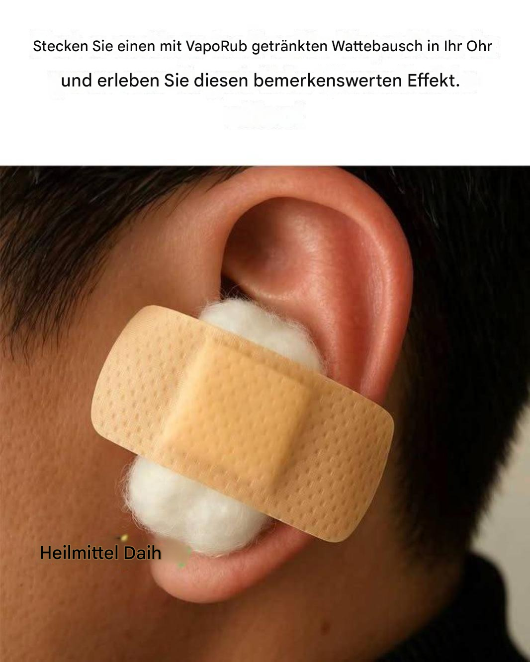 Stecken Sie einen mit VapoRub getränkten Wattebausch in Ihr Ohr und erleben Sie diesen bemerkenswerten Effekt.