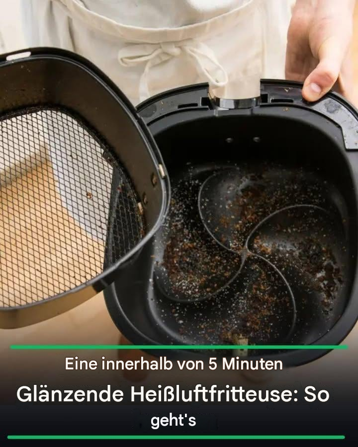 Eine blitzblanke Heißluftfritteuse in 5 Minuten: So geht’s.