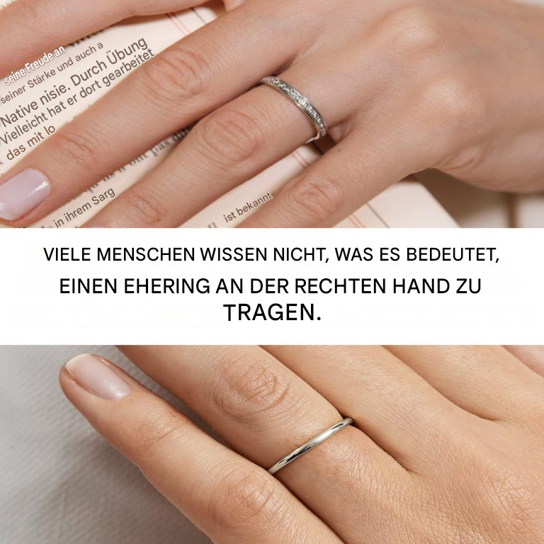 Das Tragen eines Eherings an der rechten Hand: Was bedeutet das?