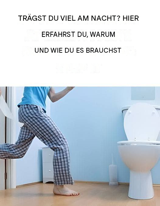 Müssen Sie nachts häufig auf die Toilette? Hier erfahren Sie warum und was Sie dagegen tun können.