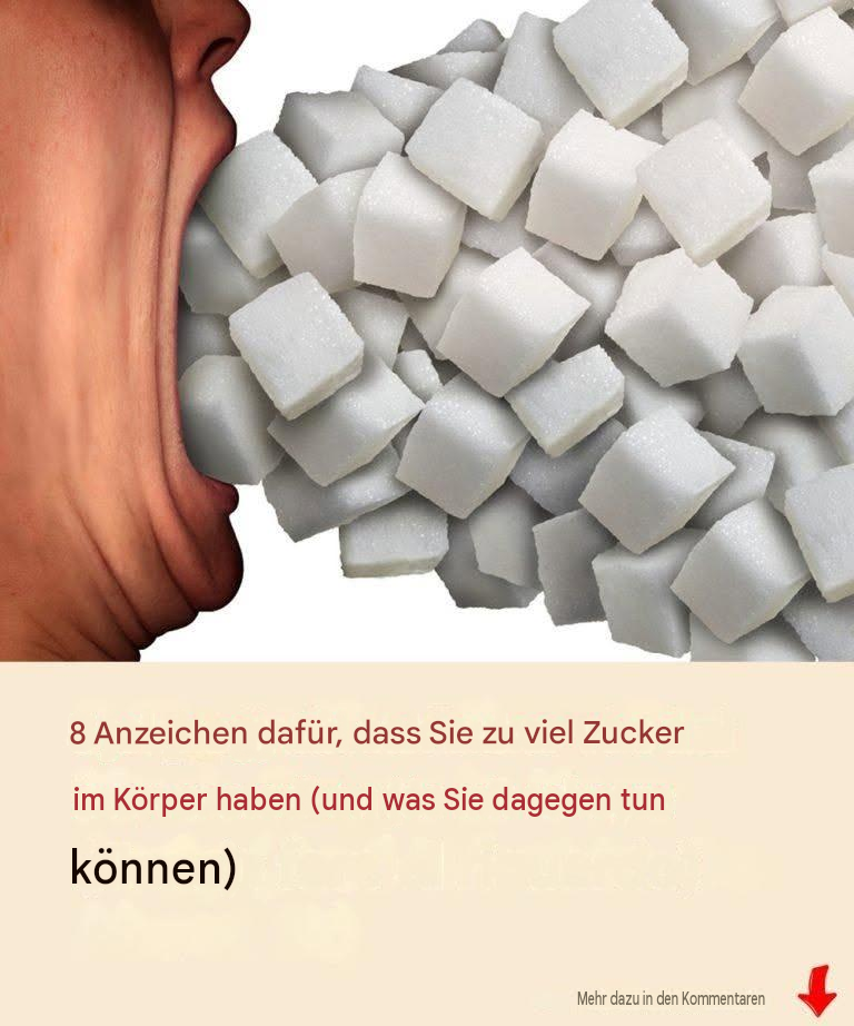 8 Anzeichen dafür, dass Sie zu viel Zucker im Körper haben (und was Sie dagegen tun können)