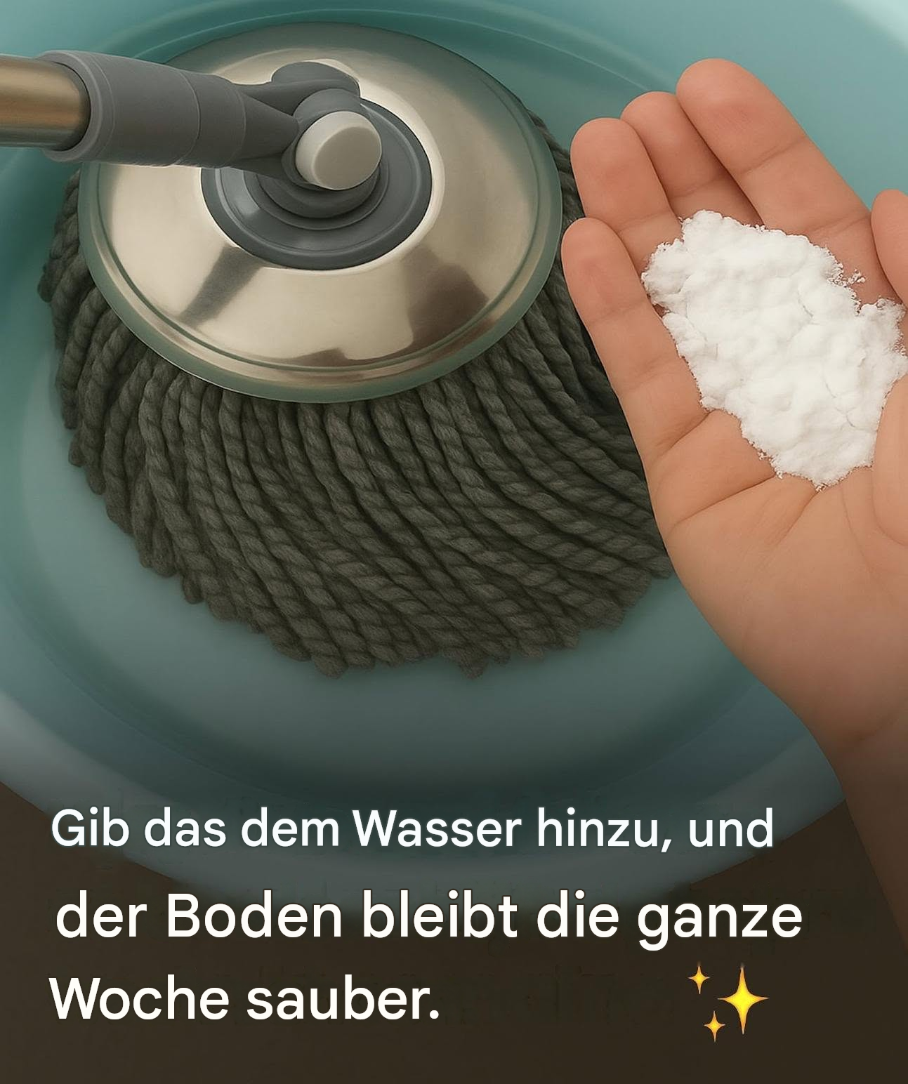 Gib diese Zutat in deinen Eimer und dein Boden bleibt die ganze Woche sauber.