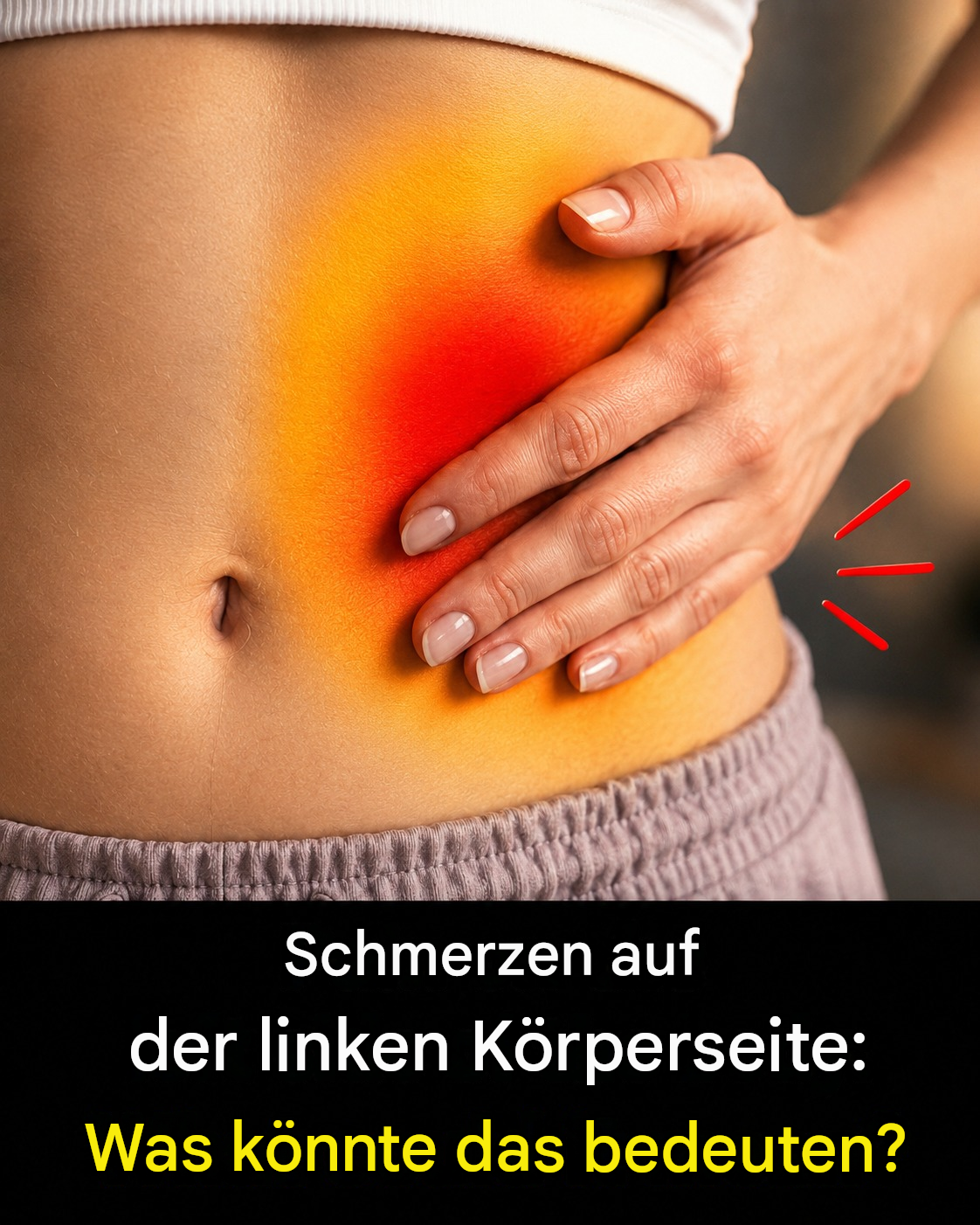 Schmerzen auf der linken Körperseite: Was könnten sie bedeuten und wann sollte man ihnen Beachtung schenken?